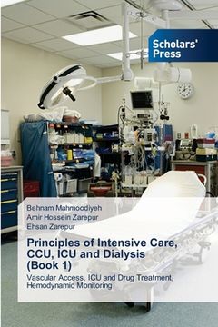 portada Principles of Intensive Care, CCU, ICU and Dialysis (Book 1) (en Inglés)