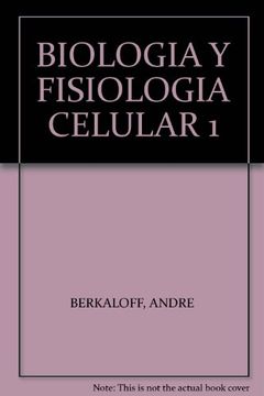 portada BIOLOGIA Y FISIOLOGIA CELULAR, VOL. I: BIOLOGIE&PHYSIOLOGIE (CIENCIAS BIOLOGICAS)