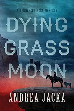 portada Dying Grass Moon (2) (Hennessey Reed Mystery Series) (en Inglés)