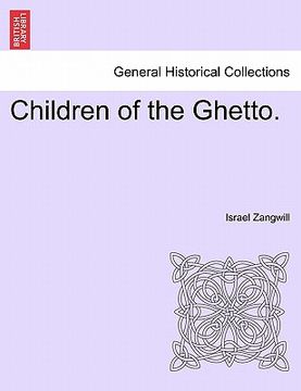 portada children of the ghetto. vol. i. (in English)