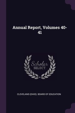 portada Annual Report, Volumes 40-41 (in English)