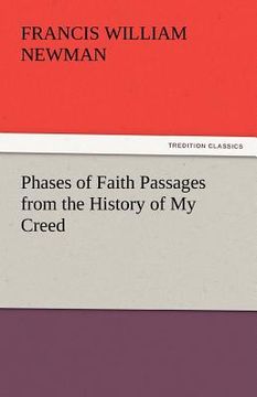 portada phases of faith passages from the history of my creed (en Inglés)