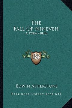 portada the fall of nineveh the fall of nineveh: a poem (1828) a poem (1828) (en Inglés)