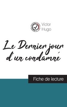 portada Le Dernier jour d'un condamné de Victor Hugo (fiche de lecture et analyse complète de l'oeuvre) 