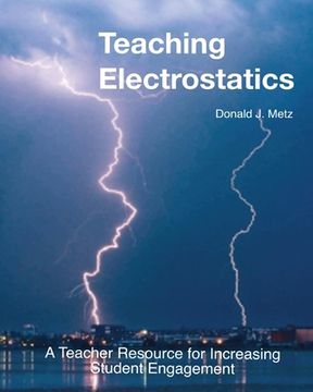 portada Teaching Electrostatics: A Teacher's Resource for Increasing Student Engagement (in English)