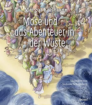 portada Mose und das Abenteuer in der Wüste (Biblische Geschichten für Kinder neu Erzählt) (en Alemán)