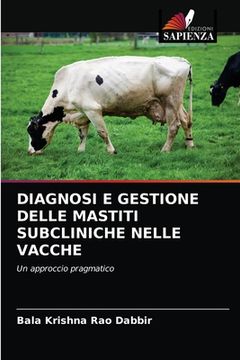 portada Diagnosi E Gestione Delle Mastiti Subcliniche Nelle Vacche (in Italian)
