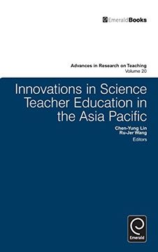 portada Innovations in Science Teacher Education in the Asia Pacific (Advances in Research on Teaching)