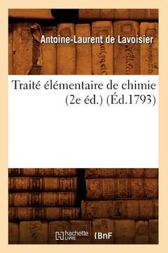 portada Traité Élémentaire de Chimie (2e Éd.) (Éd.1793) (en Francés)