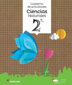 portada Todos Juntos Cuaderno De Actividades Ciencias Naturales 2 (in Spanish)