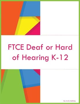 portada FTCE Deaf or Hard of Hearing K-12 (en Inglés)