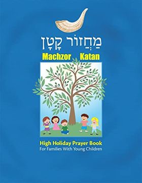 portada Machzor Katan: High Holiday Prayer Book for Families With Young Children (in English)