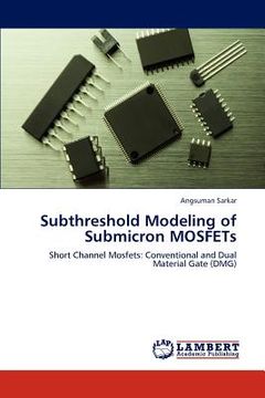 portada subthreshold modeling of submicron mosfets (en Inglés)