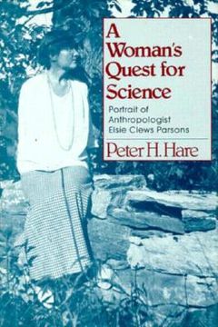portada a woman's quest for science: portrait of anthropologist elsie clews parsons (en Inglés)