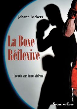 portada La Boxe Réflexive: Une voie vers la non-violence (en Francés)
