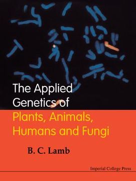 portada The Applied Genetics of Plants, Animals, Humans and Fungi (en Inglés)