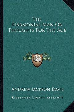 portada the harmonial man or thoughts for the age (en Inglés)