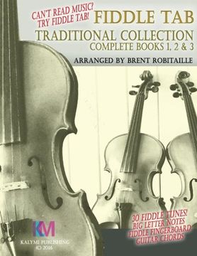 portada Fiddle Tab - Traditional Collection Complete Books 1, 2 & 3: Fun Fiddle Tab! - 30 Traditional Tunes with Tablature and Easy Read Notes