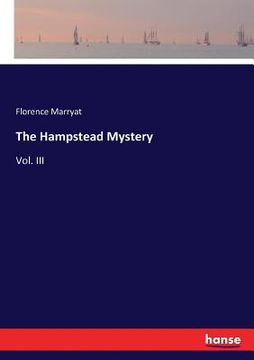 portada The Hampstead Mystery: Vol. III (en Inglés)