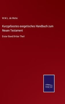 portada Kurzgefasstes exegetisches Handbuch zum Neuen Testament: Erster Band Dritter Theil (en Alemán)