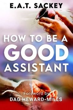 portada How to Be a Good Assistant (en Inglés)