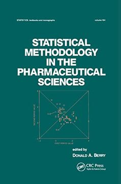 portada Statistical Methodology in the Pharmaceutical Sciences (Statistics: A Series of Textbooks and Monographs) (in English)