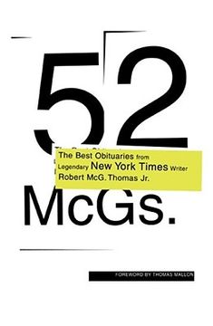 portada 52 Mcgs. The Best Obituaries From Legendary new York Times Reporter Robert Mcg. Thomas (en Inglés)
