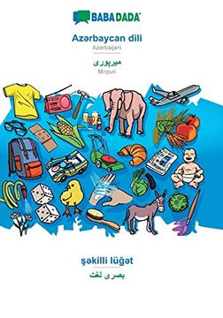 portada Babadada, AzƏRbaycan Dili - Mirpuri (in Arabic Script), ŞƏKilli LüğƏT - Visual Dictionary (in Arabic Script): Azerbaijani - Mirpuri (in Arabic Script), Visual Dictionary (en Azerí)