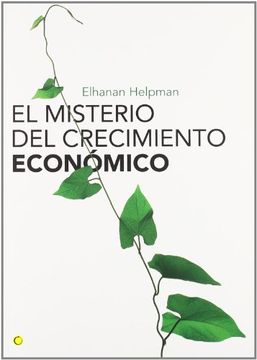 portada El Misterio del Crecimiento Económico (in Spanish)