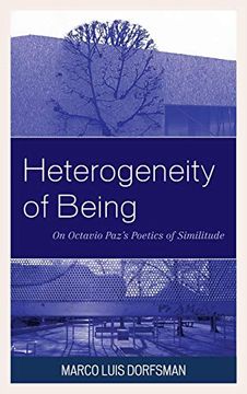 portada Heterogeneity of Being: On Octavio paz s Poetics of Similitude (en Inglés)