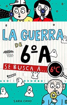 portada Se busca a... 6ºC (Serie La guerra de 6ºA 6) (Spanish Edition)