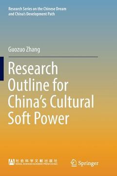 portada Research Outline for China's Cultural Soft Power (en Inglés)