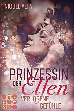 portada Prinzessin der Elfen 5: Verlorene Gefühle: Bestseller Fantasy-Liebesroman in Fünf Bänden (5) (en Alemán)