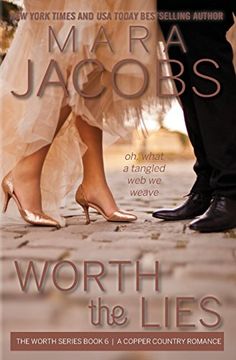 portada Worth the Lies: Worth Series Book 6: A Copper Country Romance