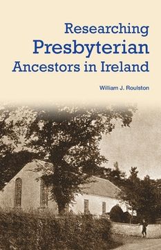 portada Researching Presbyterian Ancestors in Ireland (en Inglés)