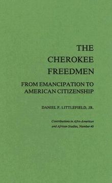 portada the cherokee freedmen: from emancipation to american citizenship