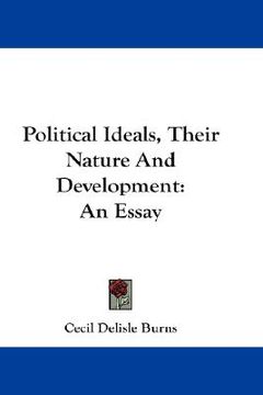 portada political ideals, their nature and development: an essay (in English)