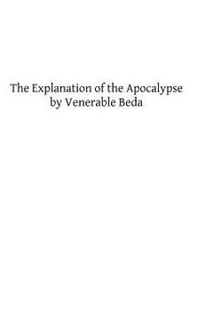 portada The Explanation of the Apocalypse by Venerable Beda (en Inglés)