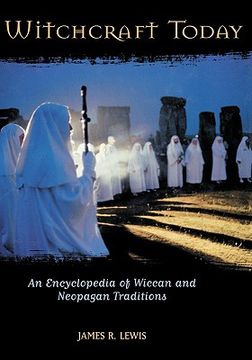 portada witchcraft today: an encyclopedia of wiccan and neopagan traditions
