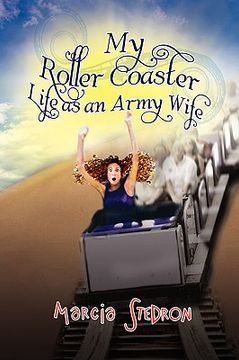 portada my roller coaster life as an army wife (en Inglés)