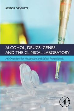 portada Alcohol, Drugs, Genes and the Clinical Laboratory: An Overview for Healthcare and Safety Professionals
