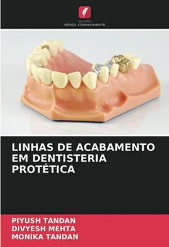 portada Linhas de Acabamento em Dentisteria Protética (en Portugués)