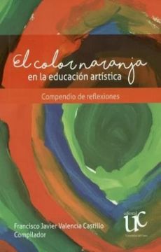 portada El Color Naranja en la Educacion Artistica (in Spanish)