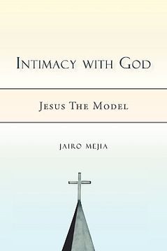 portada intimacy with god: jesus the model
