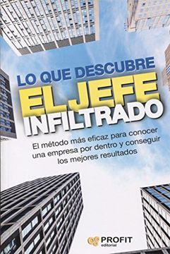 portada Lo que Descubre el Jefe Infiltrado (in Spanish)