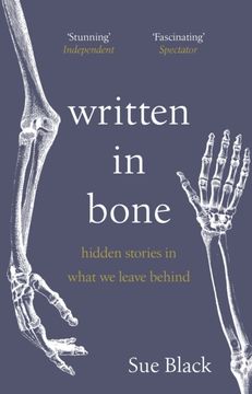 portada Written in Bone: Hidden Stories in What we Leave Behind (en Inglés)
