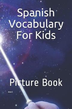 portada Spanish Vocabulary For Kids: Picture Book (en Inglés)