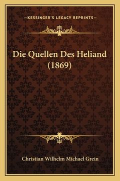 portada Die Quellen Des Heliand (1869) (in German)