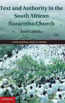 portada Text and Authority in the South African Nazaretha Church: 46 (The International African Library, Series Number 46) (en Inglés)