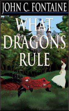portada What Dragons Rule (en Inglés)